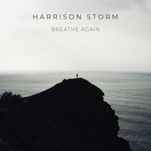 Harrison Storm provides an urgent and haunting anthem with &quot;Breathe Again&quot;